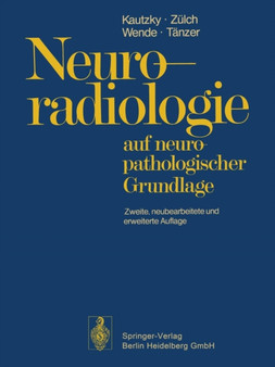 Neuroradiologie : auf neuropathologischer Grundlage by Rudolf Kautzky - Paperback