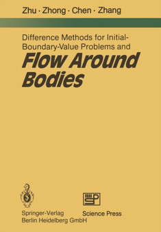 Difference Methods for Initial-Boundary-Value Problems and Flow Around Bodies by You-lan Zhu - Paperback