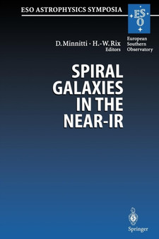 Spiral Galaxies in the Near-IR : Proceedings of the ESO/MPA Workshop Held at Garching, Germany, 7-9 June 1995 by Dante Minniti - Paperback