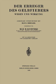 Der Erreger des Gelbfiebers : Wesen und Wirkung by Max Hans Kuczynski - Paperback