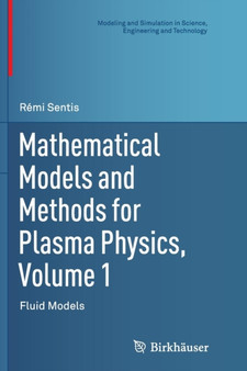 Mathematical Models and Methods for Plasma Physics, Volume 1 : Fluid Models by Remi Sentis - Paperback