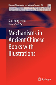 Mechanisms in Ancient Chinese Books with Illustrations : 23 by Kuo-Hung Hsiao - Paperback