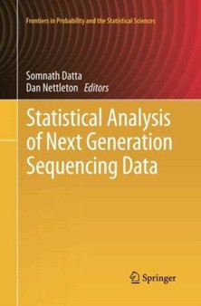 Statistical Analysis of Next Generation Sequencing Data by Somnath Datta - Paperback