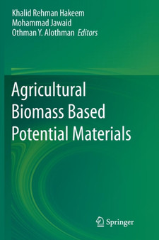 Agricultural Biomass Based Potential Materials by Khalid Rehman Hakeem - Paperback