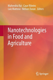 Nanotechnologies in Food and Agriculture by Mahendra Rai - Paperback