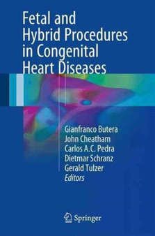 Fetal and Hybrid Procedures in Congenital Heart Diseases by Gianfranco Butera - Hardback