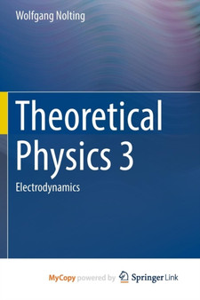 Theoretical Physics 3 : Electrodynamics by Wolfgang Nolting - Paperback