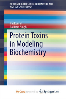Protein Toxins in Modeling Biochemistry by Kumar Raj Kumar - Paperback