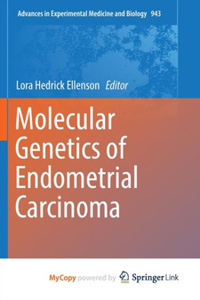 Molecular Genetics of Endometrial Carcinoma by Hedrick Ellenson Lora Hedrick Ellenson - Paperback