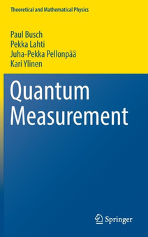 Quantum Measurement by Paul Busch - Hardback