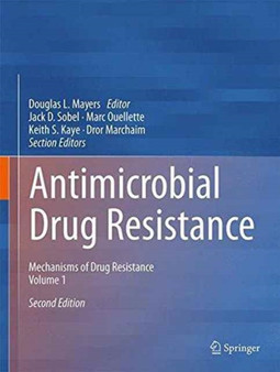Antimicrobial Drug Resistance : Mechanisms of Drug Resistance, Volume 1 by Douglas L. Mayers - Hardback