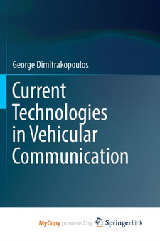 Current Technologies in Vehicular Communication by Dimitrakopoulos George Dimitrakopoulos - Paperback