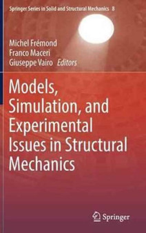 Models, Simulation, and Experimental Issues in Structural Mechanics : 8 by Michel Fremond - Hardback