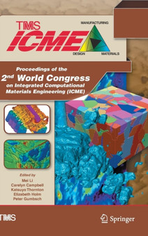 Proceedings of the 2nd World Congress on Integrated Computational Materials Engineering (ICME) by Mei Li - Hardback