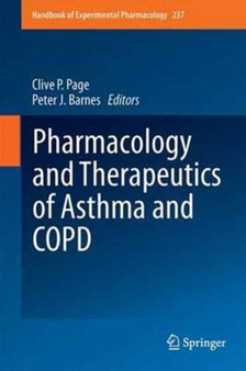 Pharmacology and Therapeutics of Asthma and COPD : 237 by Clive P. Page - Hardback