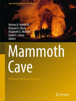 Mammoth Cave : A Human and Natural History by Horton H. Hobbs III - Hardback