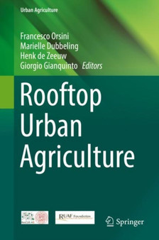 Rooftop Urban Agriculture by Francesco Orsini - Hardback