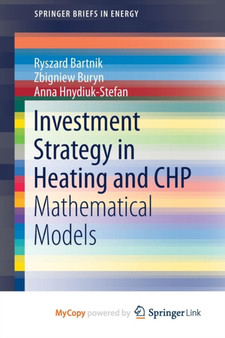 Investment Strategy in Heating and CHP : Mathematical Models by Bartnik Ryszard Bartnik - Paperback