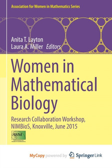 Women in Mathematical Biology : Research Collaboration Workshop, NIMBioS, Knoxville, June 2015 : 8 by Anita T. Layton - Paperback