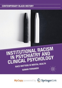 Institutional Racism in Psychiatry and Clinical Psychology : Race Matters in Mental Health by Suman Fernando - Paperback Institutional Racism in Psychiatry and Clinical Psychology : Race Matters in Mental Health by Suman Fernando - Paperback