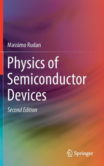 Physics of Semiconductor Devices by Massimo Rudan - Hardback