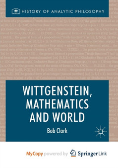 Wittgenstein, Mathematics and World by Clark Bob Clark - Paperback