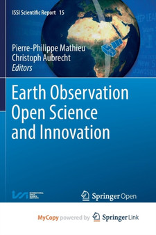 Earth Observation Open Science and Innovation by Mathieu Pierre-Philippe Mathieu - Paperback