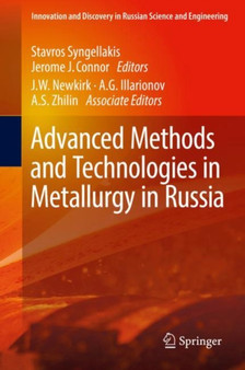 Advanced Methods and Technologies in Metallurgy in Russia by Stavros Syngellakis - Hardback