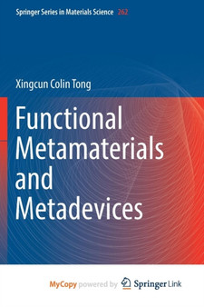 Functional Metamaterials and Metadevices : 262 by Xingcun Colin Tong - Paperback