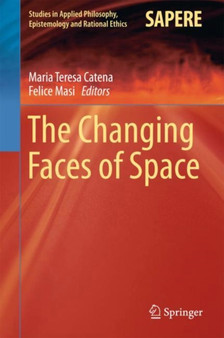 The Changing Faces of Space : 39 by Maria Teresa Catena - Hardback