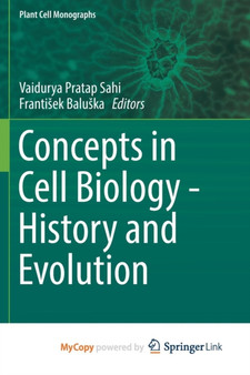 Concepts in Cell Biology - History and Evolution by Sahi Vaidurya Pratap Sahi - Paperback