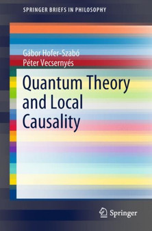 Quantum Theory and Local Causality by Gabor Hofer-Szabo - Paperback
