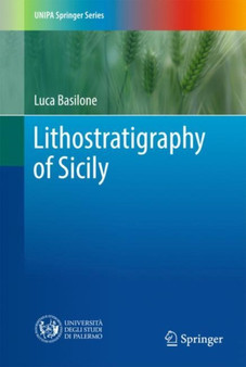 Lithostratigraphy of Sicily by Luca Basilone - Hardback
