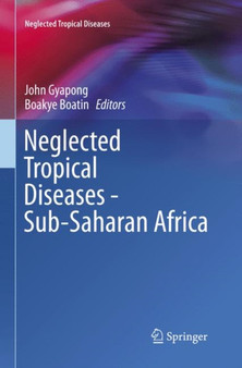 Neglected Tropical Diseases - Sub-Saharan Africa by John Gyapong - Paperback