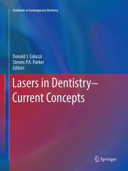 Lasers in Dentistry-Current Concepts by Donald J. Coluzzi - Paperback