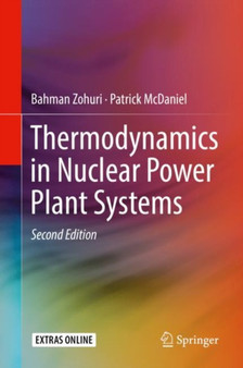 Thermodynamics in Nuclear Power Plant Systems by Bahman Zohuri - Hardback