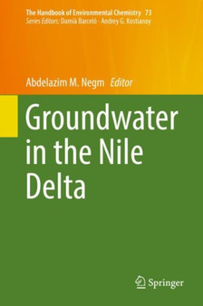 Groundwater in the Nile Delta : 73 by Abdelazim M. Negm - Hardback
