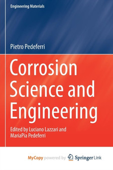 Corrosion Science and Engineering by Pedeferri Pietro Pedeferri - Paperback