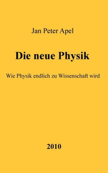 Die Neue Physik by Jan Peter Apel - Paperback