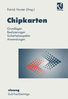 Chipkarten : Grundlagen, Realisierung, Sicherheitsaspekte, Anwendungen by Patrick Horster - Paperback