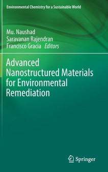 Advanced Nanostructured Materials for Environmental Remediation : 25 by Mu. Naushad - Hardback