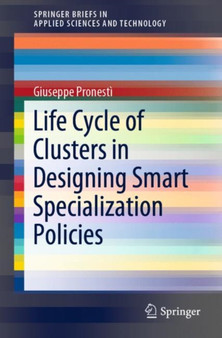 Life Cycle of Clusters in Designing Smart Specialization Policies by Giuseppe Pronesti - Paperback
