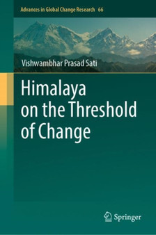 Himalaya on the Threshold of Change : 66 by Vishwambhar Prasad Sati - Hardback