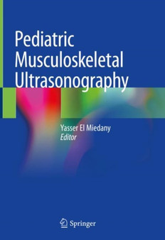 Pediatric Musculoskeletal Ultrasonography by Yasser El Miedany - Hardback