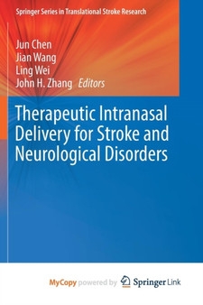 Therapeutic Intranasal Delivery for Stroke and Neurological Disorders by Chen Jun Chen - Paperback