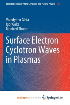 Surface Electron Cyclotron Waves in Plasmas by Girka Volodymyr Girka - Paperback