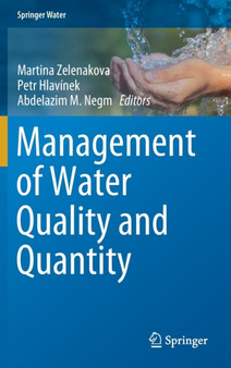 Management of Water Quality and Quantity by Martina Zelenakova - Hardback