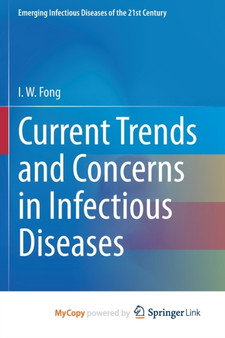 Current Trends and Concerns in Infectious Diseases by Fong I. W. Fong - Paperback