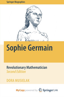 Sophie Germain : Revolutionary Mathematician by Musielak Dora Musielak - Paperback