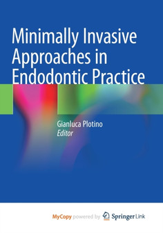 Minimally Invasive Approaches in Endodontic Practice by Plotino Gianluca Plotino - Paperback